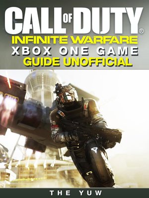 cover image of Call of Duty Infinite Warfare Xbox One Unofficial Game Guide